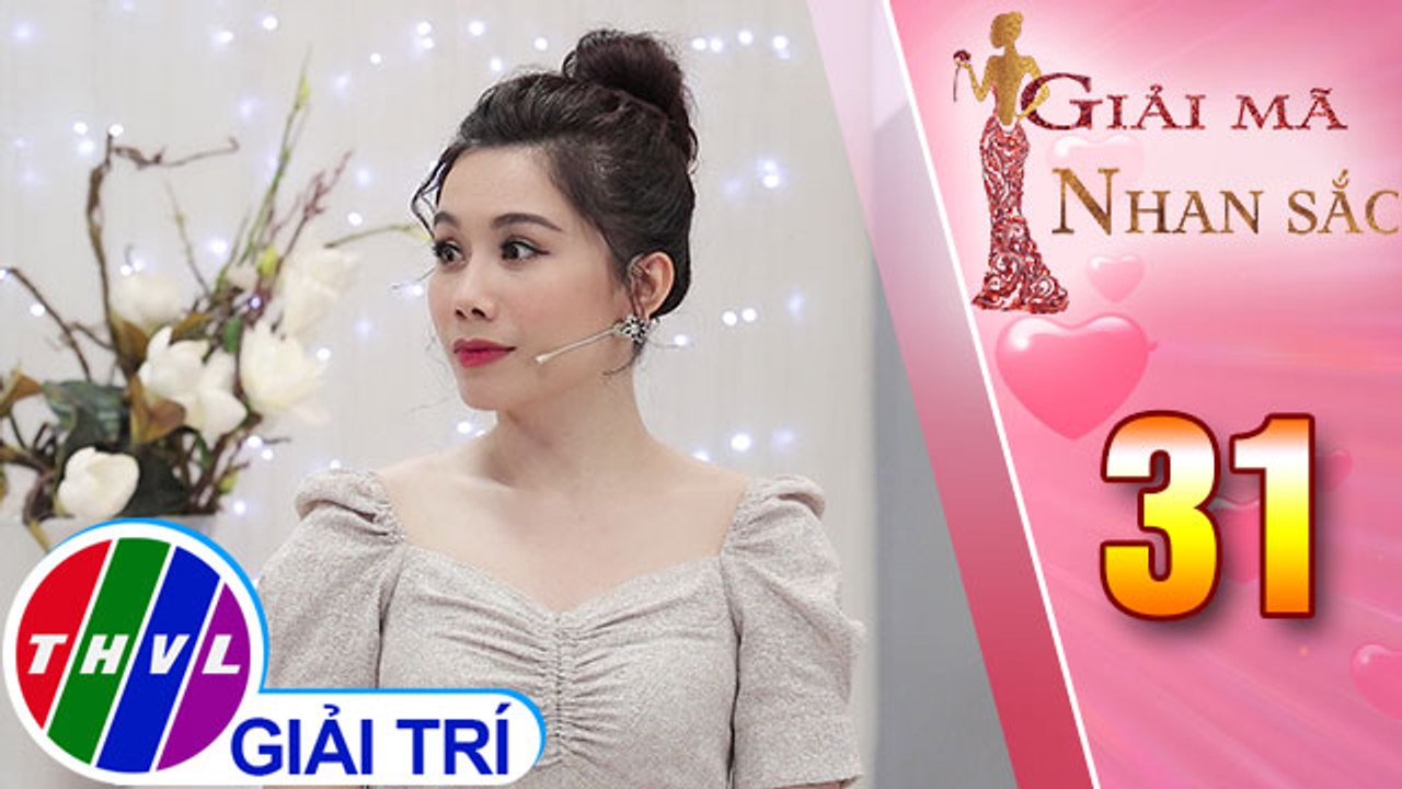 THVL | MC Anh Thơ "đơ người" vì bị dàn khách mời "tổng tấn công" | Giải mã nhan sắc - Tập 31