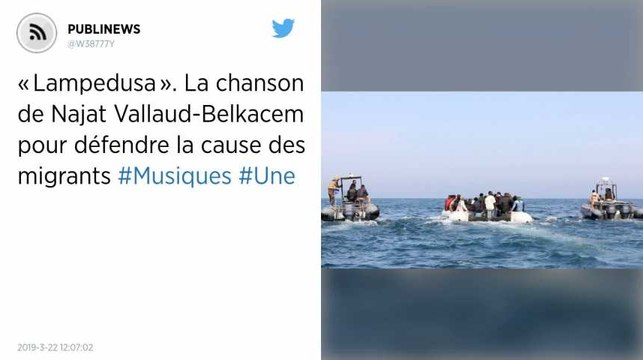 « Lampedusa ». La chanson de Najat Vallaud-Belkacem pour défendre la cause des migrants.