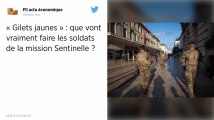 Gilets jaunes. En cas de menace, « les soldats de Sentinelle pourront ouvrir le feu »