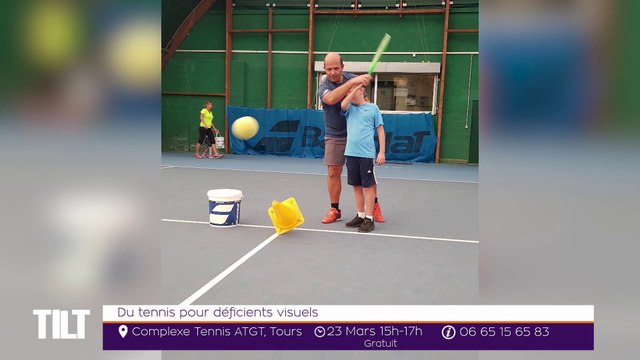 TILT -22/03/2019 Partie 1 - Du Tennis pour déficients visuels