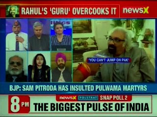 Politics Over Congress Leader Sam Pitroda Statement on Pulwama terror attack, IAF Air Strike