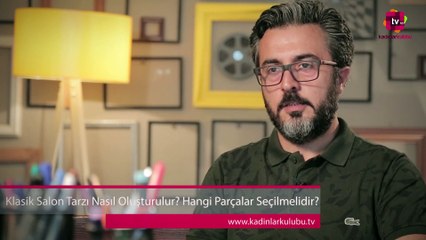 Klasik Salon Tarzı Nasıl Oluşturulur Hangi Parçalar Seçilmelidir?