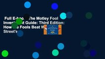 Full E-book  The Motley Fool Investment Guide: Third Edition: How the Fools Beat Wall Street's
