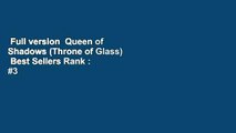Full version  Queen of Shadows (Throne of Glass)  Best Sellers Rank : #3
