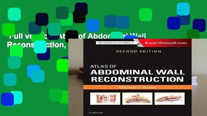 Full version  Atlas of Abdominal Wall Reconstruction, 2e  Review