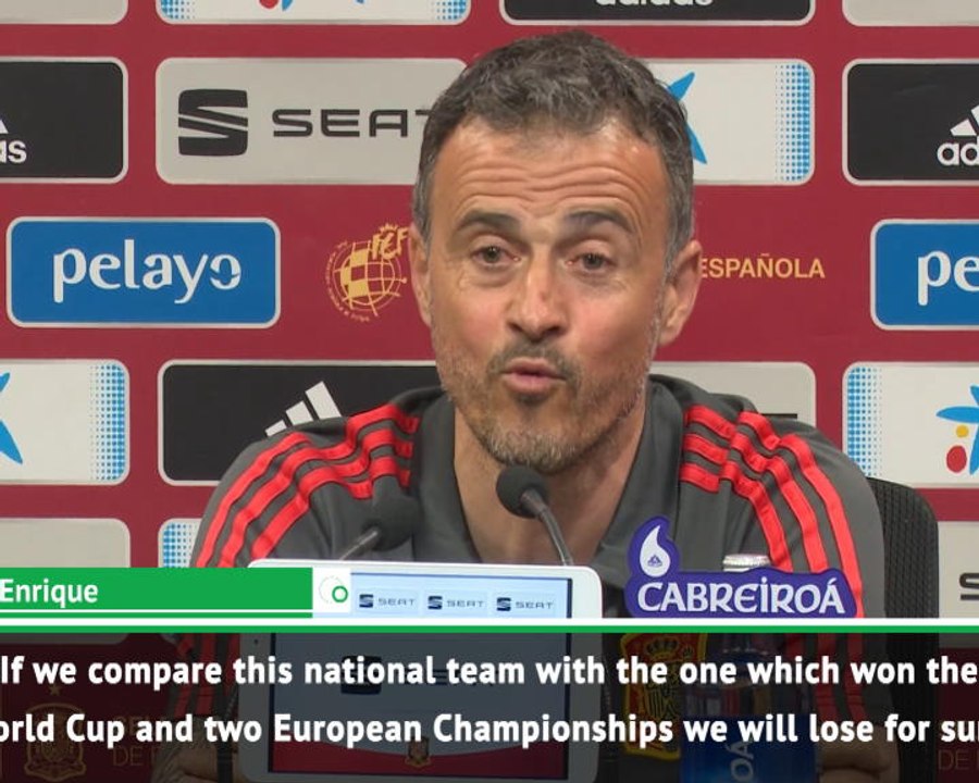 My Spain squad would lose to the World Cup winning team - Luis Enrique