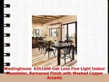 Westinghouse  6351600 Oak Lane FiveLight Indoor Chandelier Barnwood Finish with Washed