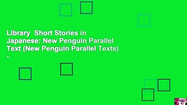 Library Short Stories in Japanese: New Penguin Parallel Text (New Penguin Parallel Texts) -