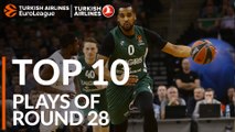 Top 10 Plays  - Turkish Airlines EuroLeague Regular Season Round 28