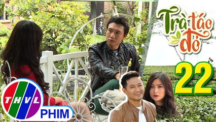 THVL | Trà táo đỏ - Tập 22[1]: Chiêu Dương nghe Khương nói Hiếu giành người yêu của hắn