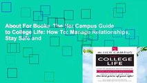 About For Books  The Her Campus Guide to College Life: How To: Manage Relationships, Stay Safe and