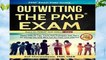 Popular PMP Exam Prep Guide - Outwitting The PMP Exam: Apply 100s Of Tips, Tricks And Strategies.