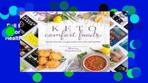 Full E-book  Keto Comfort Foods: Family Favorite Recipes Made Low-Carb and Healthy  Best Sellers
