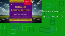 R.E.A.D Difficult Conversations: How to Discuss What Matters Most D.O.W.N.L.O.A.D