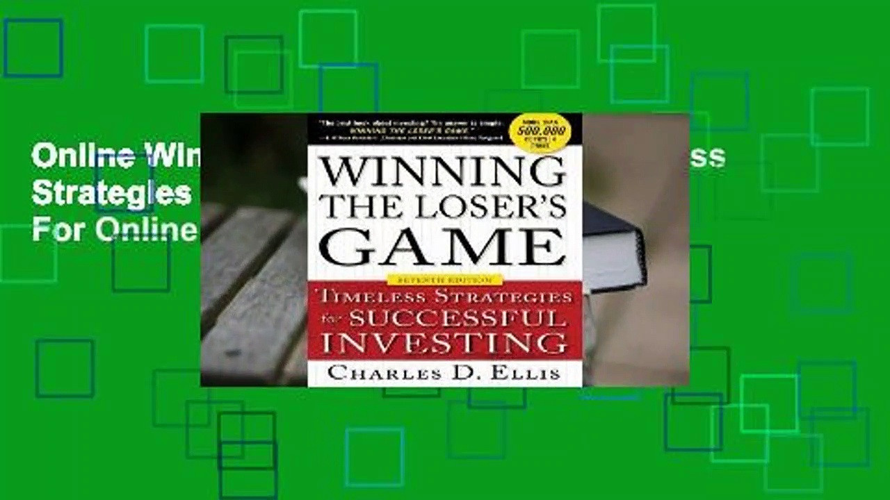 Online Winning the Loser’s Game: Timeless Strategies for Successful Investing  For Online