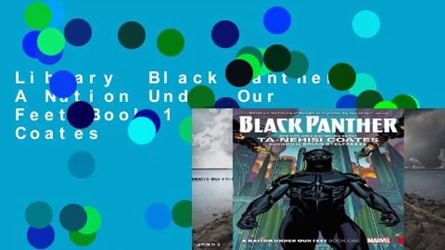 Library Black Panther: A Nation Under Our Feet Book 1 - Ta-Nehisi Coates