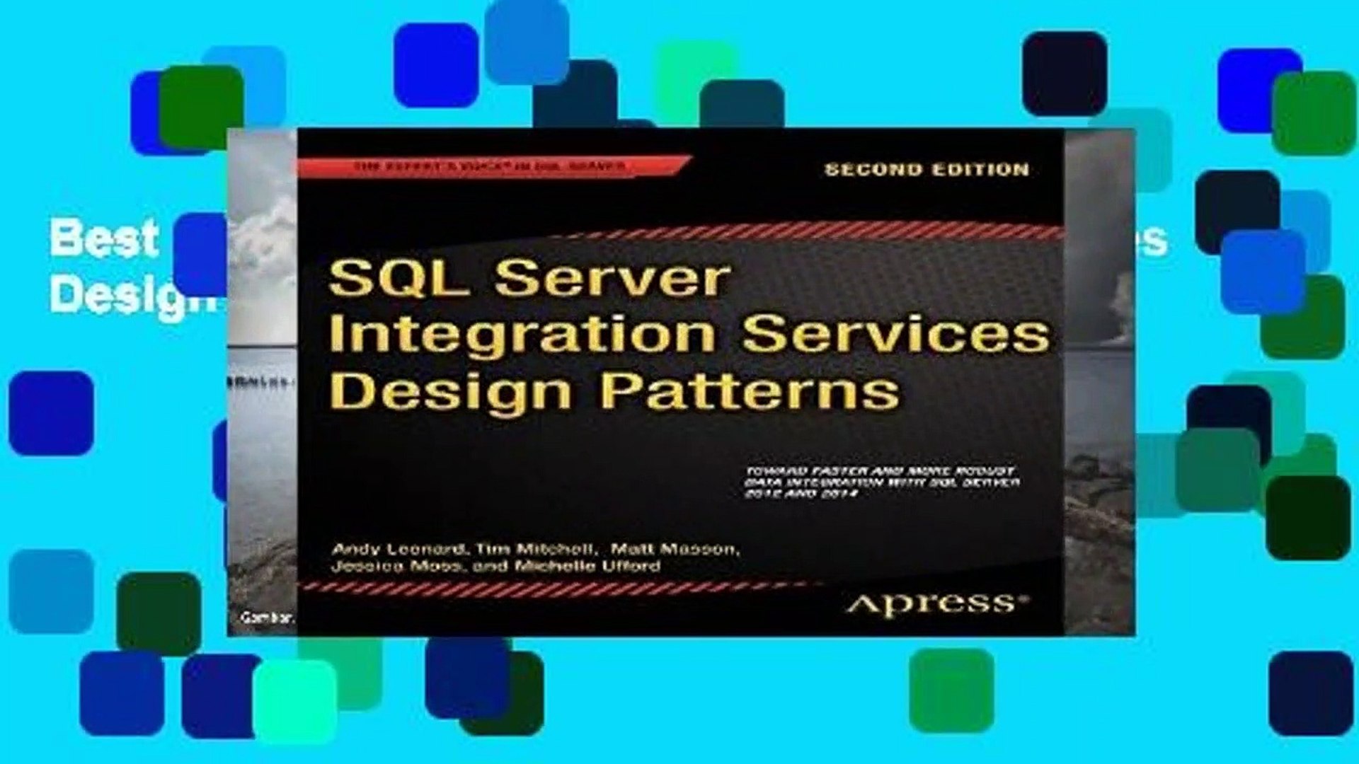Best product  SQL Server Integration Services Design Patterns - Tim Mitchell