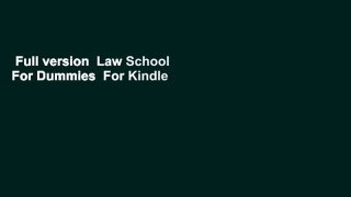Full version  Law School For Dummies  For Kindle