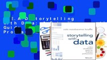 R.E.A.D Storytelling with Data: A Data Visualization Guide for Business Professionals