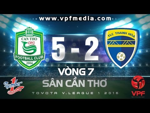 XSKT CẦN THƠ 5 - 2 FLC THANH HÓA | HIGHLIGHTS