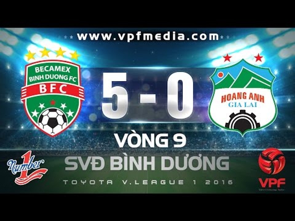 BÌNH DƯƠNG 5 - 0 HAGL | HIGHLIGHTS