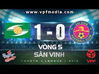 SLNA vs Sài Gòn FC 1-0 | HIGHLIGHTS