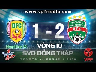 ĐỒNG THÁP 1 - 2 B.BÌNH DƯƠNG | HIGHLIGHTS