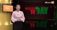 Yesterday & Today (မတ္လ ၂၅ ရက္၊ ၂၀၁၉)