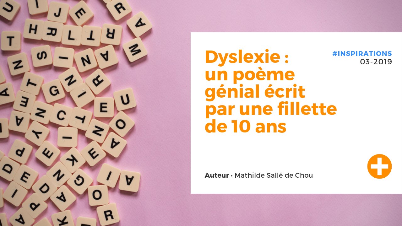 Dyslexie : un poème génial écrit par une fillette de 10 ans