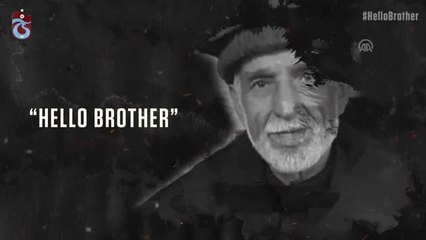 Trabzonspor'dan "Hello Brother" Mesajı