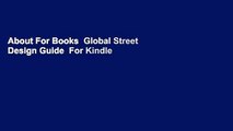 About For Books  Global Street Design Guide  For Kindle