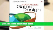 Full E-book  Advanced Game Design: A Systems Approach Complete