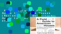 Full version  A Field Guide to American Houses (Revised): The Definitive Guide to Identifying and