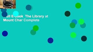 Full E-book  The Library at Mount Char Complete