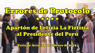 Errores de Protocolo | Apartón de Letizia La Fiztizia al Presidente del Perú