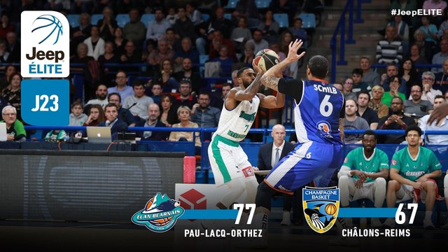 Jeep® ÉLITE : Pau-Lacq-Orthez vs Châlons-Reims (J23)
