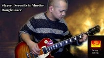 Slayer - Serenity In Murder (Rough) Guitar Cover