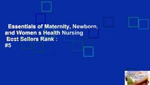 Essentials of Maternity, Newborn, and Women s Health Nursing  Best Sellers Rank : #5
