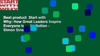 Best product  Start with Why: How Great Leaders Inspire Everyone to Take Action - Simon Sinek