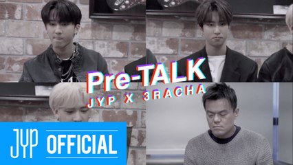 Pre-TALK "JYP X 3RACHA"