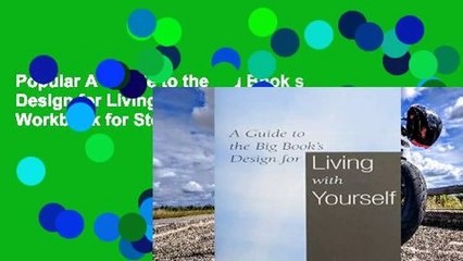 Popular A  Guide to the Big Book s Design for Living with Yourself: A Workbook for Steps 4-7 -