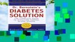 Dr Bernstein s Diabetes Solution: A Complete Guide To Achieving Normal Blood Sugars, 4th