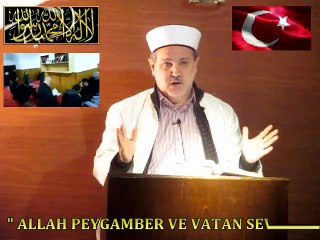 Hafız Ümit AYDIN / " ALLAH PEYGAMBER VE VATAN SEVGİSİ " Cuma Vaazı