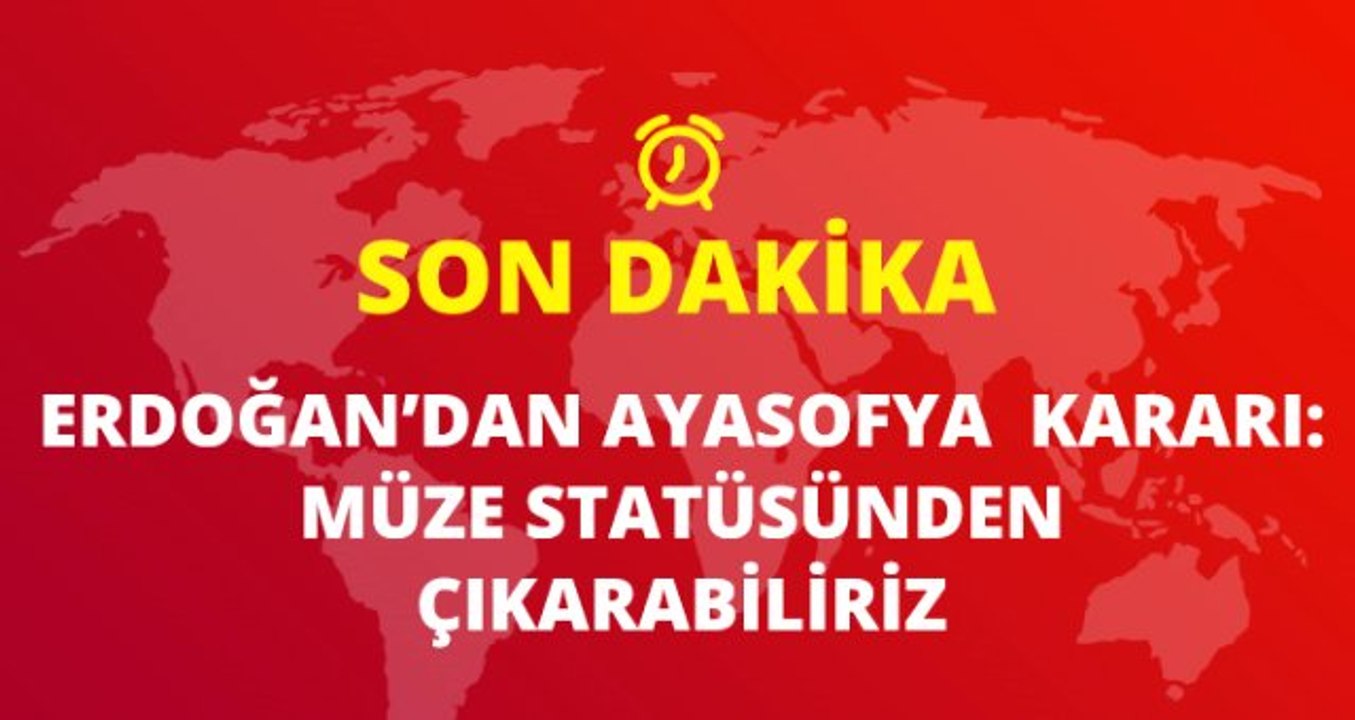 Son Dakika! Cumhurbaşkanı Erdoğan'dan Ayasofya Kararı: Ayasofya'nın Adını Ayasofya Camii Yaparak Müze Sıfatından Çıkarabiliriz