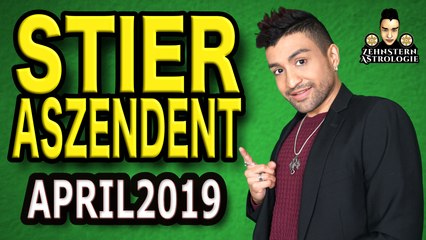STIER ASZENDENT HOROSKOP APRIL 2019