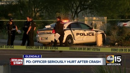 Glendale officer seriously hurt after crash