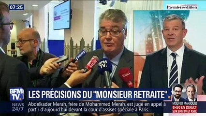 Les précisions du "Monsieur retraite"