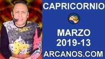 HOROSCOPO CAPRICORNIO-Semana 2019-13-Del 24 al 30 de marzo de 2019-ARCANOS.COM