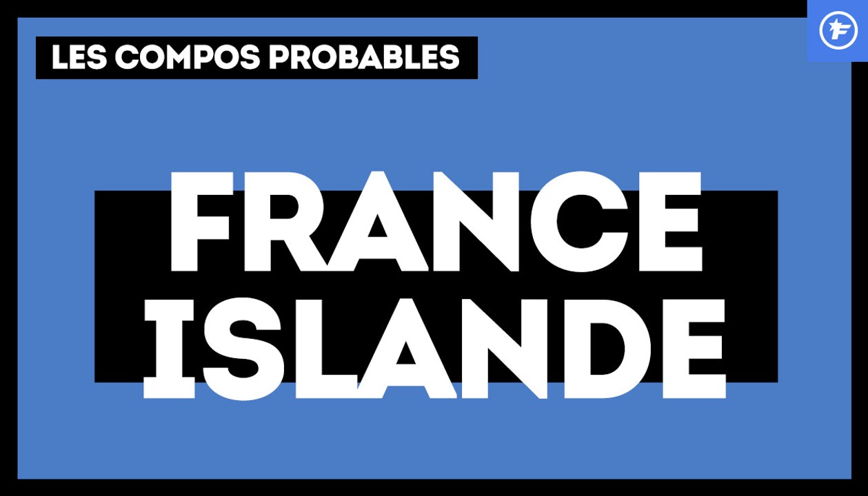 France-Islande : les compos probables