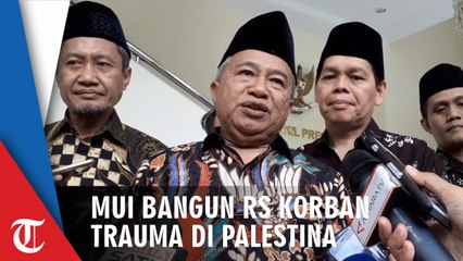 MUI Bangun RS Korban Trauma di Tepi Barat Palestina